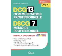 DCG 13 - Communication professionnelle DSCG 7 - Mémoire professionnel Avec applications - Réforme 2026-2027 Maîtriser les compétences et réussir l'examen - Laure Bataille - Vuibert - ebook (ePub) - Sc