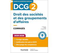 DCG 2 - Droit des sociétés et des groupements d'affaires - Corrigés 2025-2026