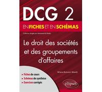 DCG 2 - Le droit des sociétés et des groupements d’affaires en fiches et en schémas - Wiana Buisson - Ellipses - broché - Scolaire / Universitaire