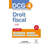 DCG 4 Droit fiscal - Corrigés 2022/2023 (2022-2023)