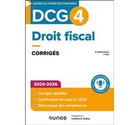 DCG 4 - Droit fiscal - Corrigés 2025-2026 Nathalie Gonthier-Besacier (Auteur), Jennifer Gasmi (Auteur)