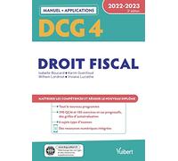 DCG 4 - Droit fiscal : Manuel et Applications 2022-2023: Maîtriser les compétences et réussir le nouveau diplôme