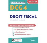 DCG 4 - Droit fiscal : Manuel et Applications 2023-2024: Maîtriser les compétences et réussir l'examen