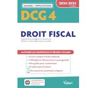 DCG 4 - Droit fiscal : Manuel et Applications 2024-2025: Maîtriser les compétences et réussir l'examen