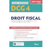 DCG 4 - Droit fiscal : Manuel et Applications 2025-2026: Maîtriser les compétences et réussir l'examen