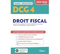 DCG 4 - Droit fiscal : Manuel et Applications 2025-2026 Maîtriser les compétences et réussir l'examen - Isabelle Boucard - Vuibert - broché - Scolaire / Universitaire