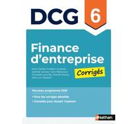 DCG 6 Finance d'entreprise - Corrigés des applications - Nouveau programme 2026