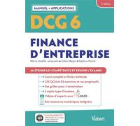 DCG 6 - Finance d'entreprise : Manuel et Applications: Maîtriser les compétences et réussir l'examen