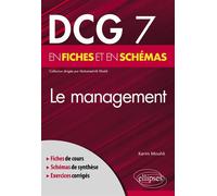 DCG 7 - Le management en fiches et en schémas - Karim Mouhli - Ellipses - broché - Scolaire / Universitaire