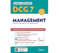 DCG 7 - Management : Manuel et Applications: Maîtriser les compétences et réussir le nouveau diplôme