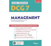 DCG 7 - Management : Manuel et Applications Maîtriser les compétences et réussir l'examen - Alexandre Dumand - Vuibert - broché - Scolaire / Universitaire