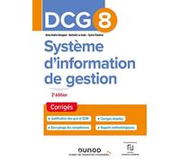 DCG 8 Système d'information de gestion - Corrigés - 2e éd.