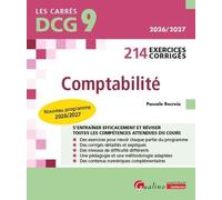 DCG 9 - 214 Exercices corrigés de Comptabilité: Nouveau programme 2026/2027Intègre le nouveau PCG applicable en 2026