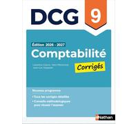 DCG 9 Comptabilité approfondie - 2026-2027 - Corrigés des applications - Préparation examen - Epreuve 9