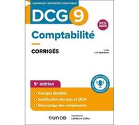 DCG 9 Comptabilité - - Edition 2024-2025 - Corrigés