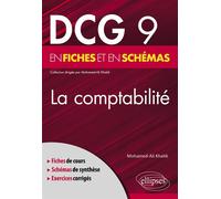 DCG 9 - La comptabilité en fiches et en schémas - Mohamed-Ali Khaldi - Ellipses - broché - Scolaire / Universitaire