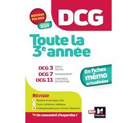 DCG - Toute la 3e année du DCG 3, 7, 11 en fiches - Révision