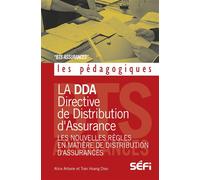 DDA Directive de distribution d'assurances Les nouvelles règles en matière de distribution d'assurances - Alice Arbane - SEFI - broché - Etude