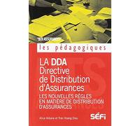 DDA Directive de distribution d'assurances: Les nouvelles règles en matière de distribution d'assurances