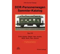 DDR-Personenwagen Sammler-Katalog Farbversion: Spur H0 - EAW, Ehlcke, Gebert, Herr, Hruska, MEB, Noch, Piko, Schicht