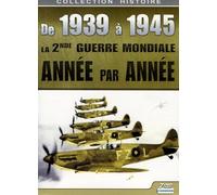 Coffret De 1939 à 1945 La Seconde Guerre Mondiale année par année 7 films DVD https://www.fnac.com/a7580593/Coffret-De-1939-a-1945-La-Seconde-Guerre-Mondiale-annee-par-annee-7-films-DVD-DVD-Zone-2?oref=bcaa30a4-86b4-3bf3-9f8b-3bd7c38a114e