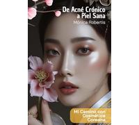 De Acne Cronico a Piel Sana: The Hidden Cause of Acne, Skin Care!