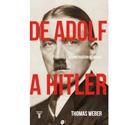 De Adolf a Hitler: La construcción de un nazi