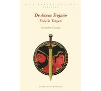 De Aenea Trojano. Énée le Troyen Edition bilingue français-latin - Amandine Cassard - La Vie des Classiques - broché - Méthode de langue