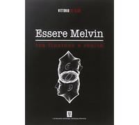 De Agrò, V: Essere Melvin Tra Finzione E Realtà