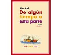 De Algún Tiempo A Esta Parte - [Livre en VO] Aub, Max (Auteur)