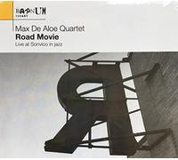 De Aloe Max Quartet - Road Movie (Live at Sonvico in Jazz)