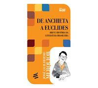 De Anchieta a Euclides. Breve História da Literatura Brasileira