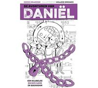 De avonturen van Daniël: Een bijbelse escape game in boekvorm