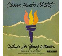 De Azevedo, Julie - Come Unto Christ