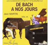 DE BACH A NOS JOURS V1A --- CD SEUL - AUDIO