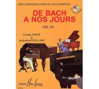 De Bach à nos jours Vol. 1 ou 1A (Hervé/Pouillard)