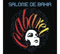de Bahia, Salome - Cabaret