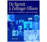 De Barrett à Zollinger-Ellisson: Quelques cas historiques en gastroentérologie