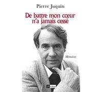 De battre mon coeur n'a jamais cessé: Mémoires