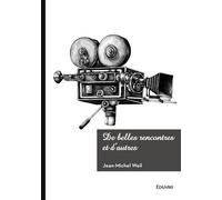 De belles rencontres et d'autres - Jean-Michel Weil - Edilivre-Aparis - broché - Essai