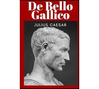 De Bello Gallico: Latin Edition with new introduction