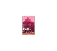 De Bello Gallico & Other Commentaries Of Caius Julius Caesar