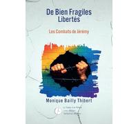 De Bien Fragiles Libertes: Les Combats de Jeremy