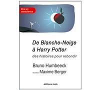 De blanche neige a harry potter. des histoires pour rebondir Bruno Humbeeck (Auteur)