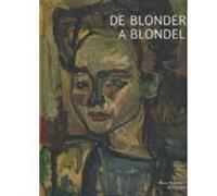 De Blonder à Blondel Pascal Bonafoux (Auteur), Marie Boyé (Auteur)