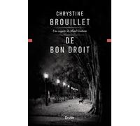 De bon droit. Une enquête de Maud Graham