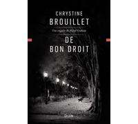 De bon droit Une enquête de Maud Graham - Chrystine Brouillet - Éditions Druide - ebook (ePub) - Livre