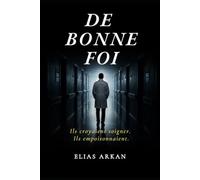 De bonne foi: Ils croyaient soigner. Ils empoisonnaient.