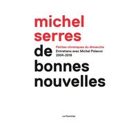 De bonnes nouvelles - Michel Serres - Le Pommier - broché - Essai