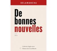 De bonnes nouvelles: Récits